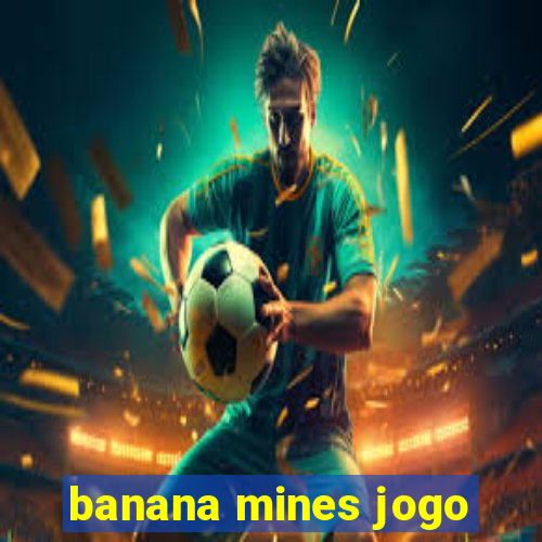 banana mines jogo